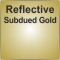 Reflective Subdued Gold